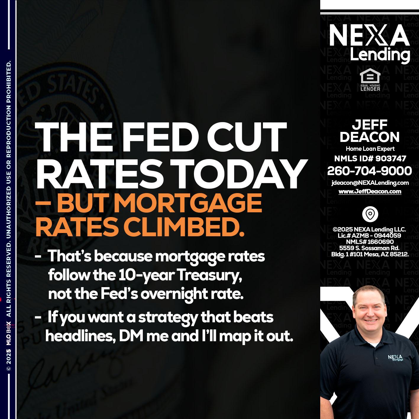 THE FED CUT - Jeff Deacon -Home Loan Expert