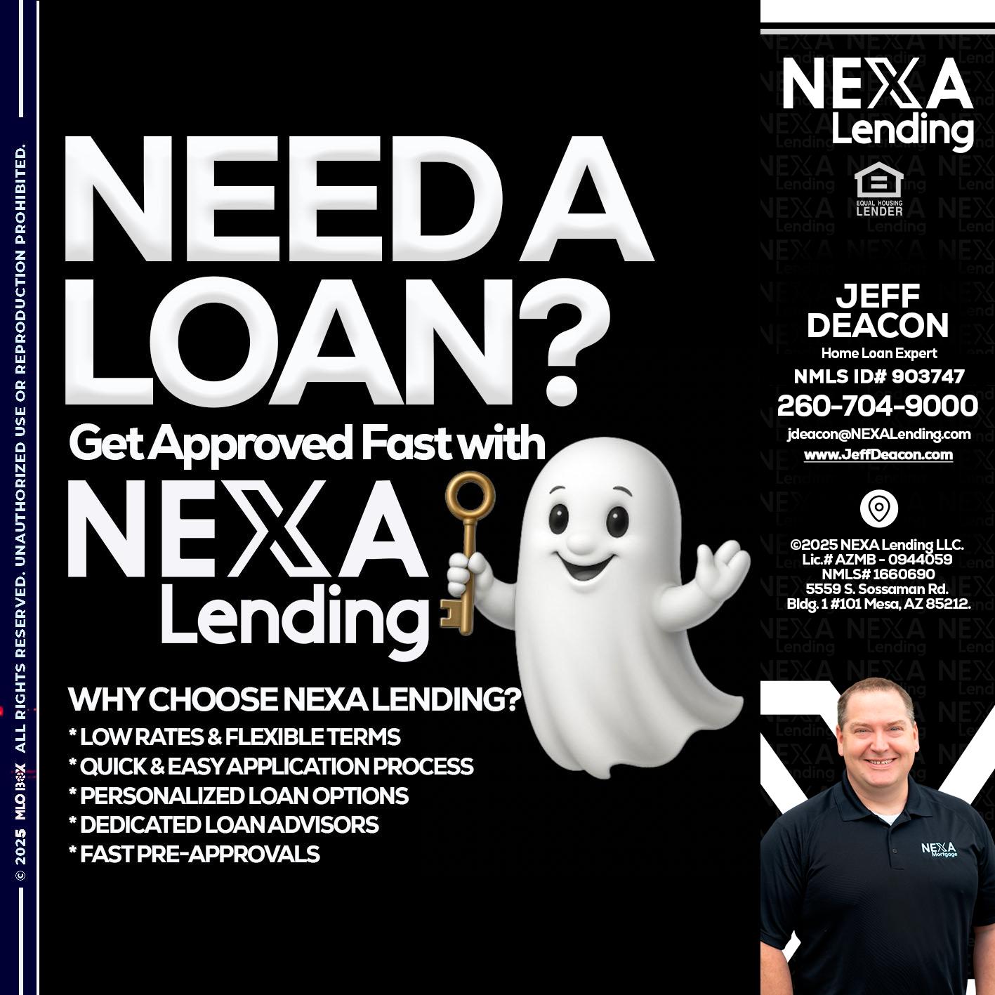 NEED A LOAN? - Jeff Deacon -Home Loan Expert