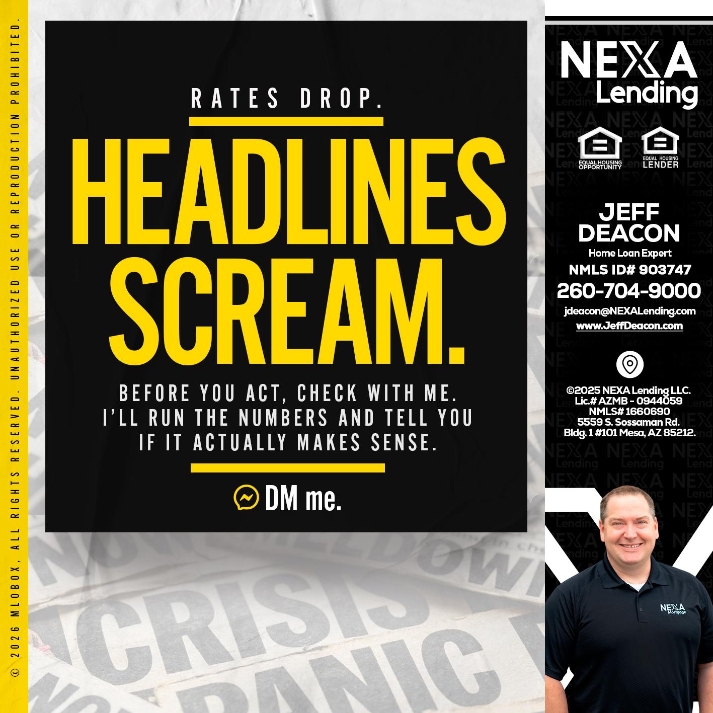 HEADLINES SCREAM - Jeff Deacon -Home Loan Expert