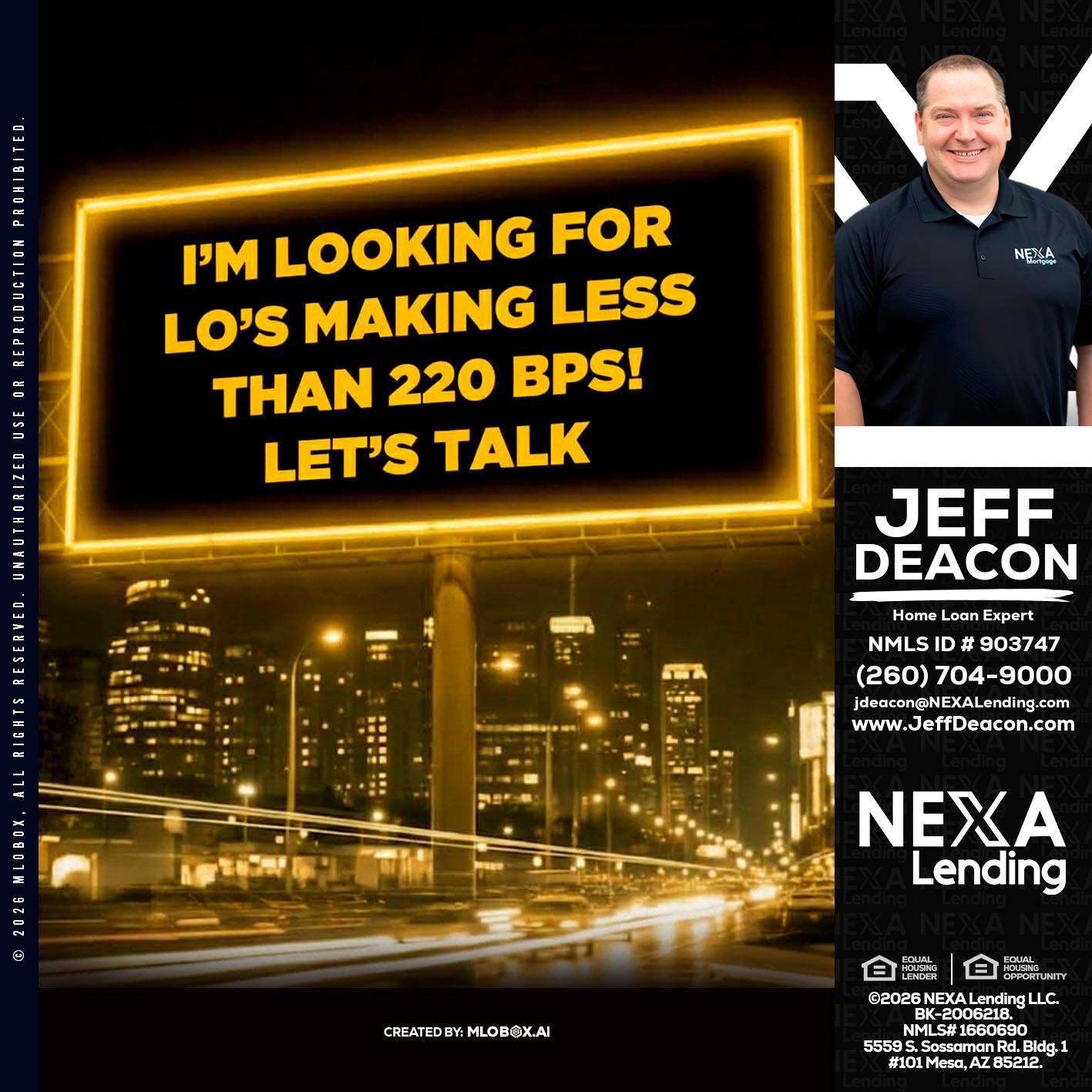 Looking for MLOs - Jeff Deacon -Senior Loan Officer