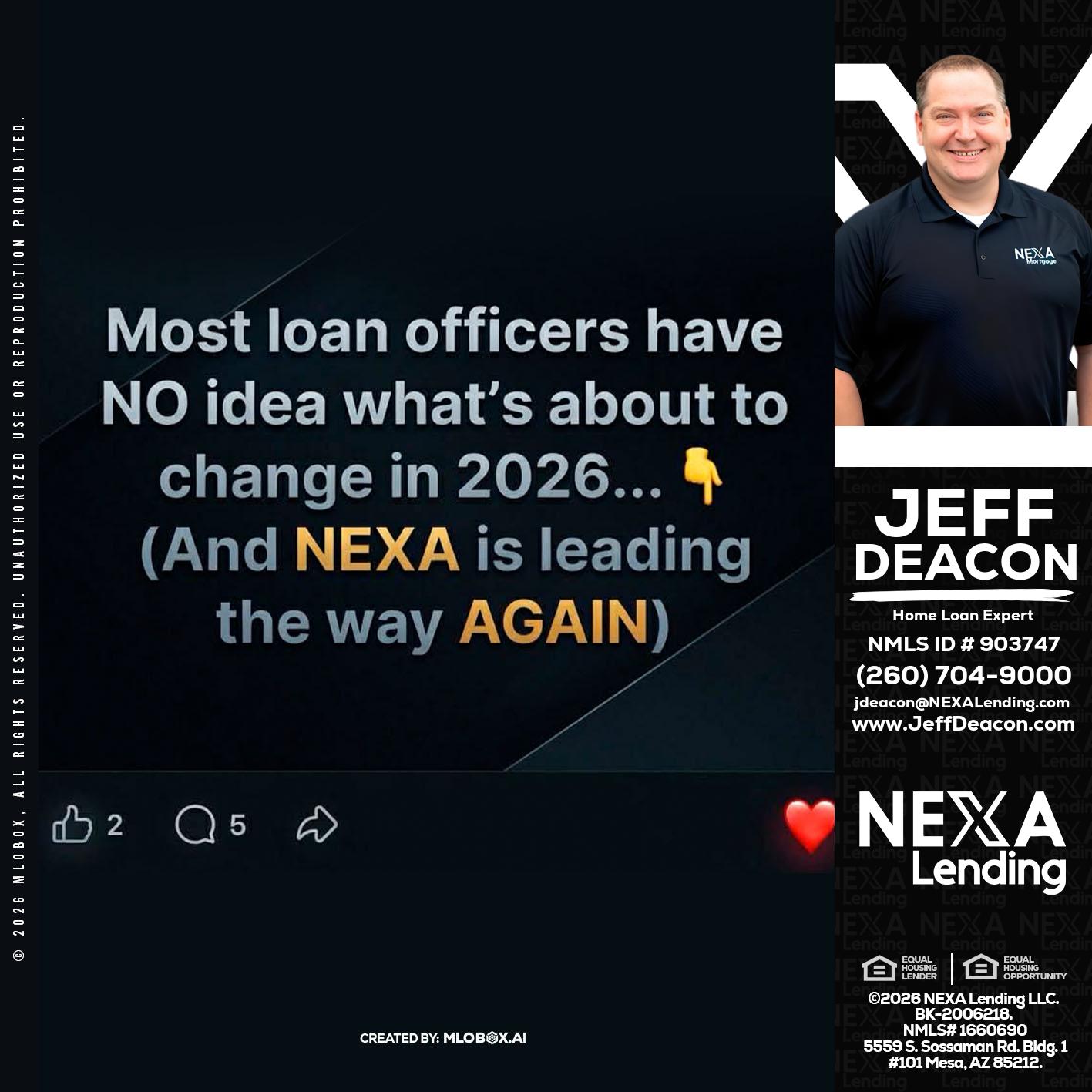 most loan officers - Jeff Deacon -Senior Loan Officer