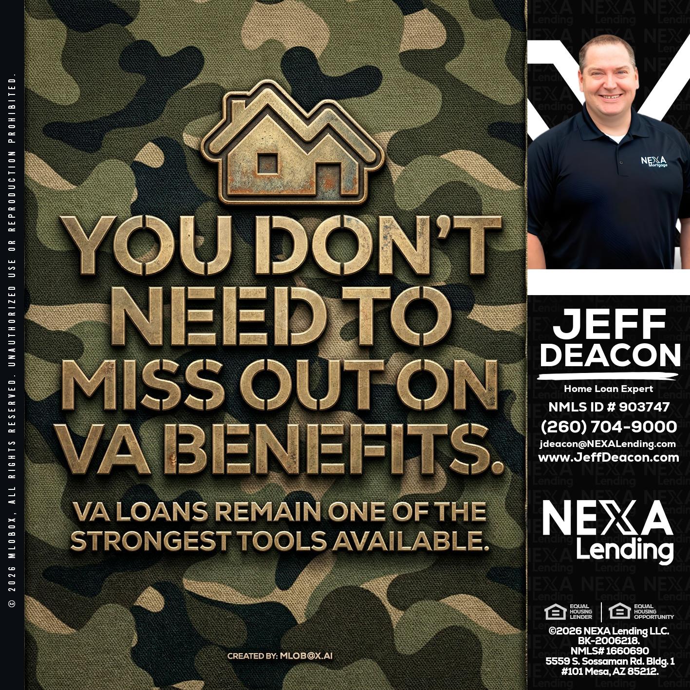 you don't need - Jeff Deacon -Senior Loan Officer