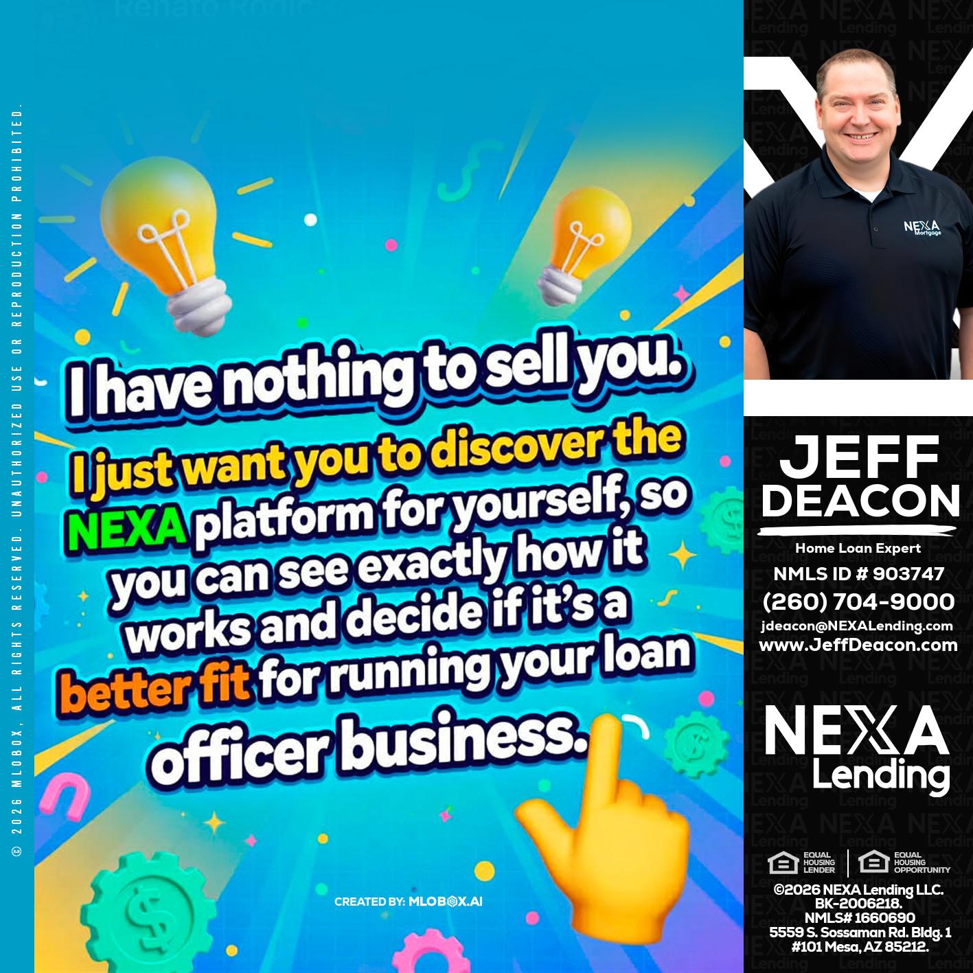 I HAVE NOTHING - Jeff Deacon -Senior Loan Officer
