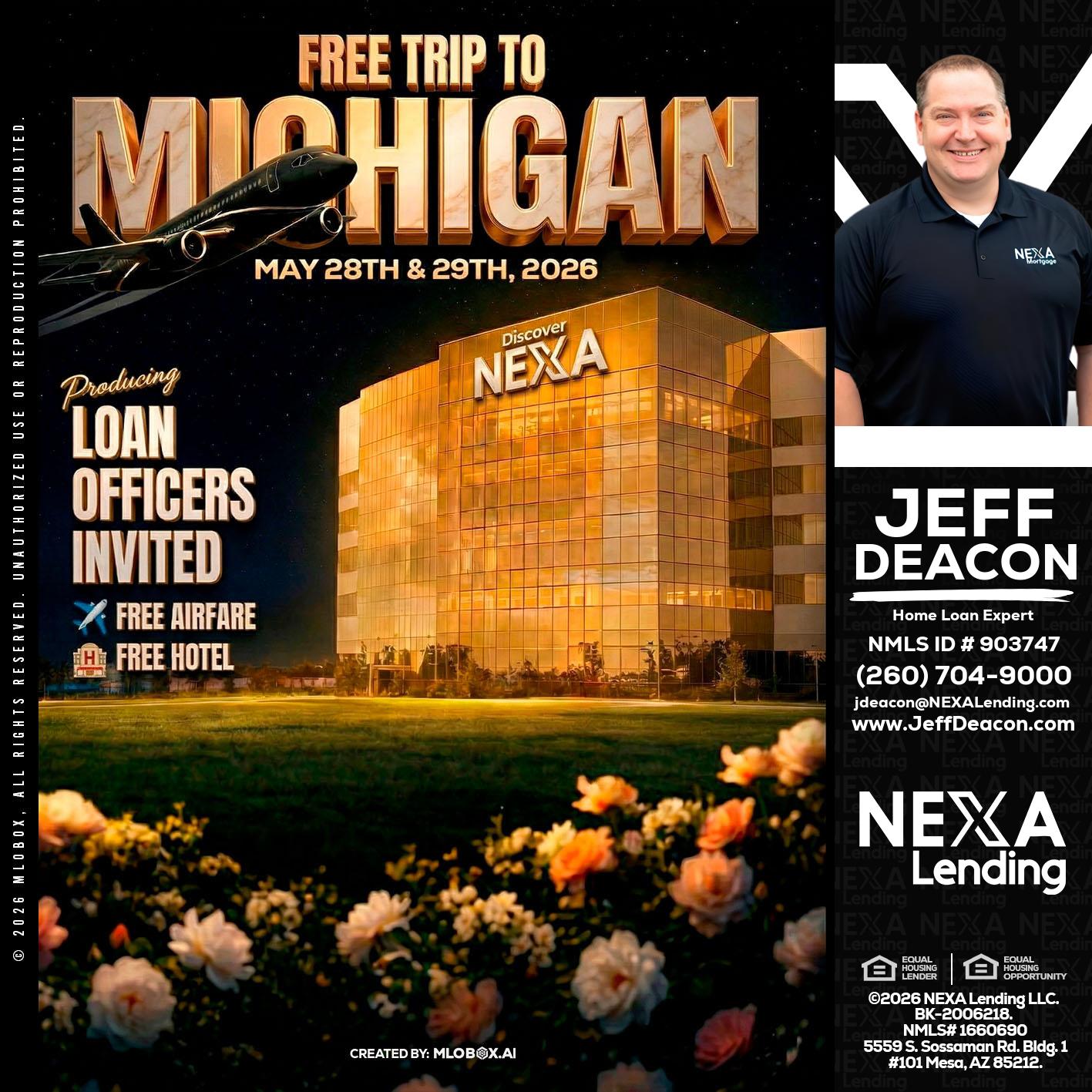 FREE TRIP TO MICHIGAN - Jeff Deacon -Senior Loan Officer