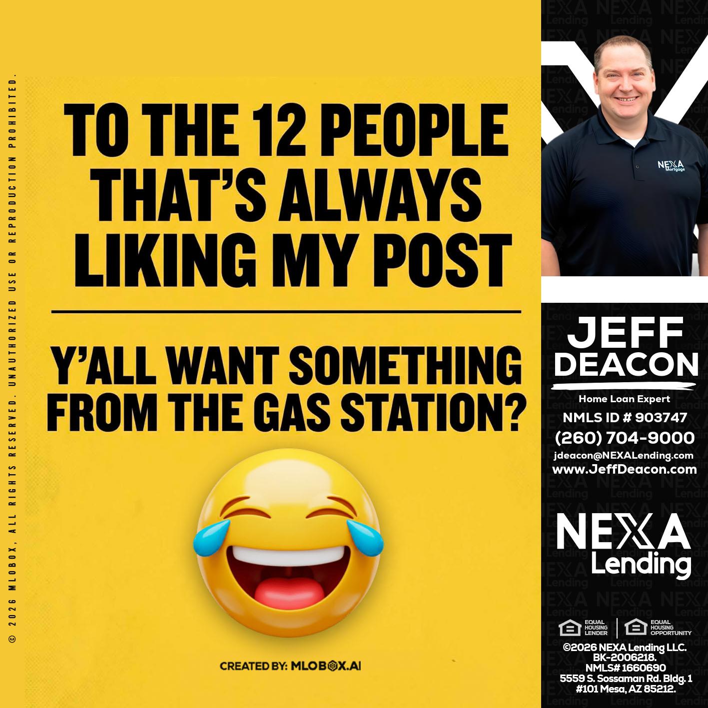 TO THE 12 PEOPLE - Jeff Deacon -Senior Loan Officer