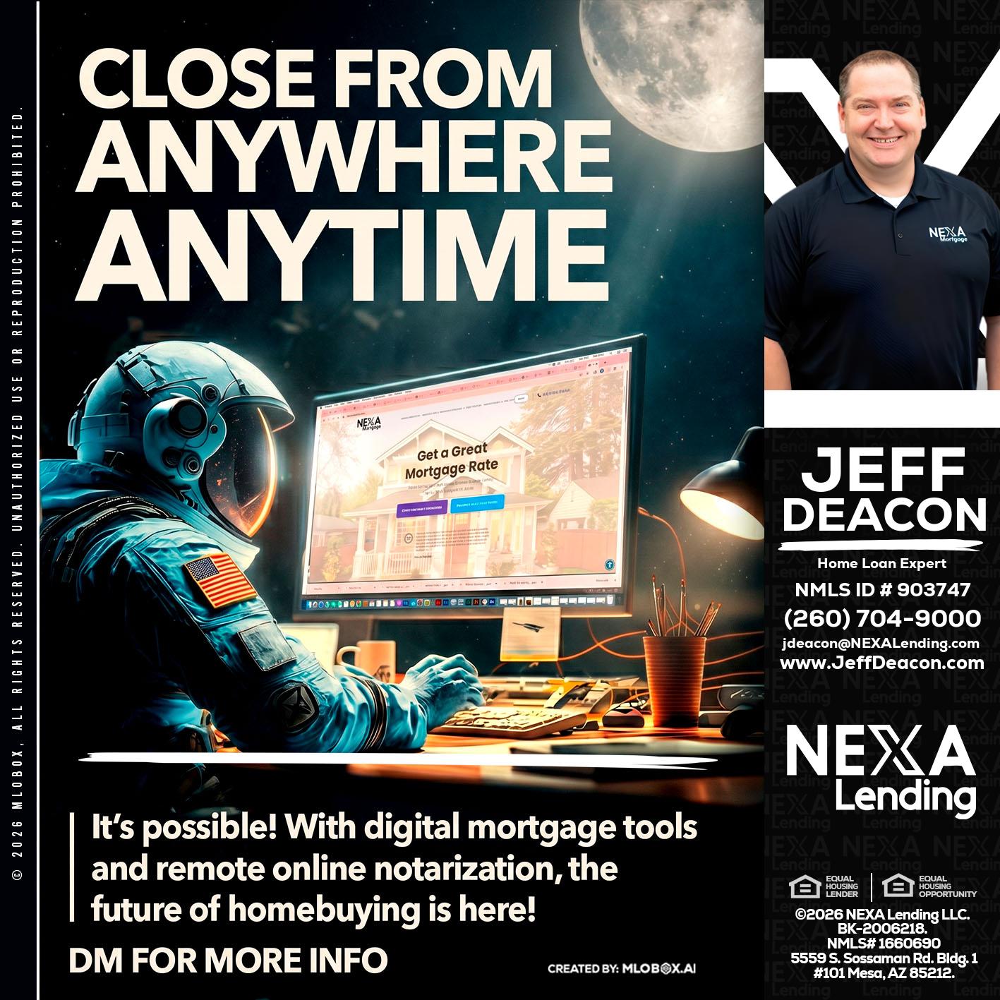 CLOSE FROM - Jeff Deacon -Senior Loan Officer