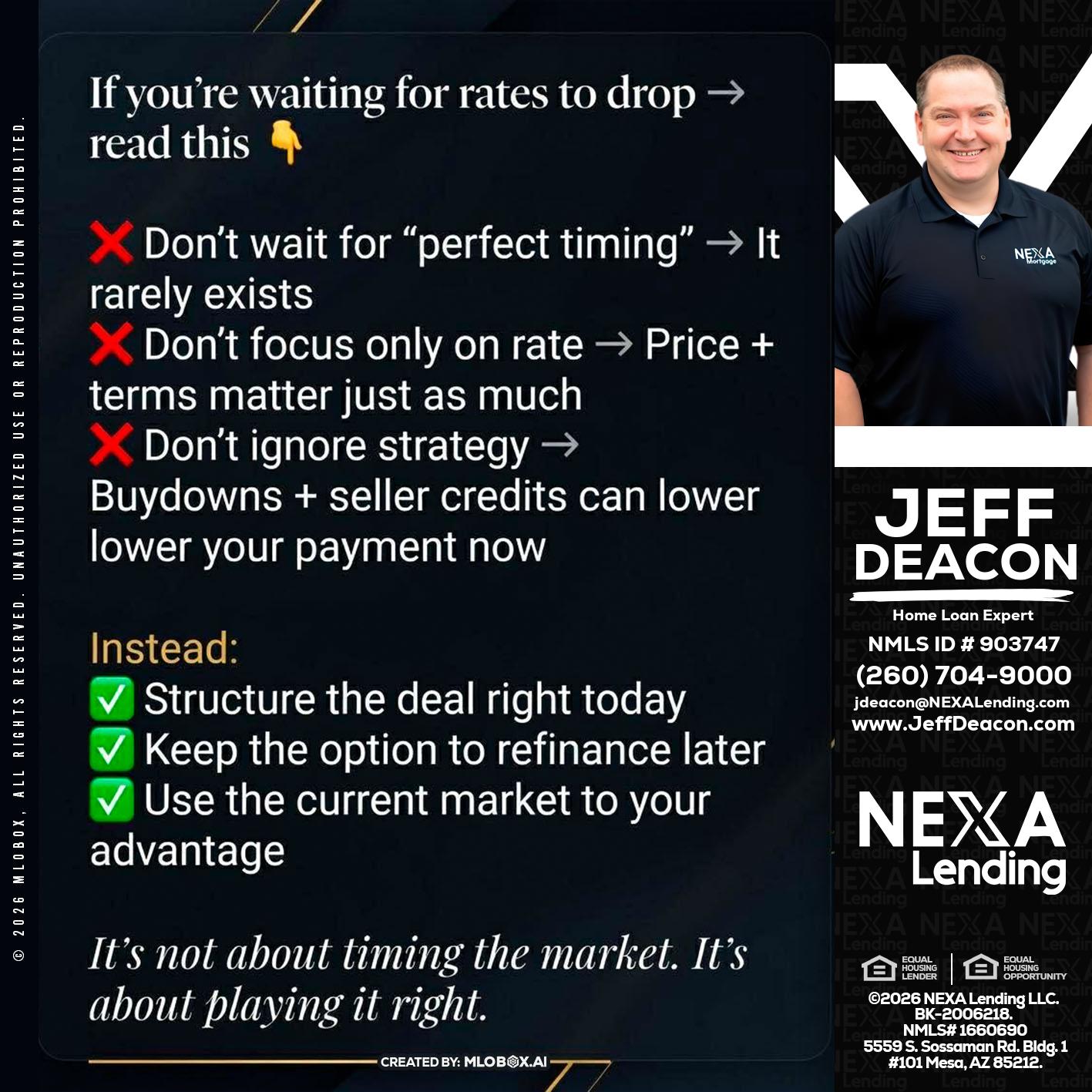 IF YOU ARE - Jeff Deacon -Senior Loan Officer