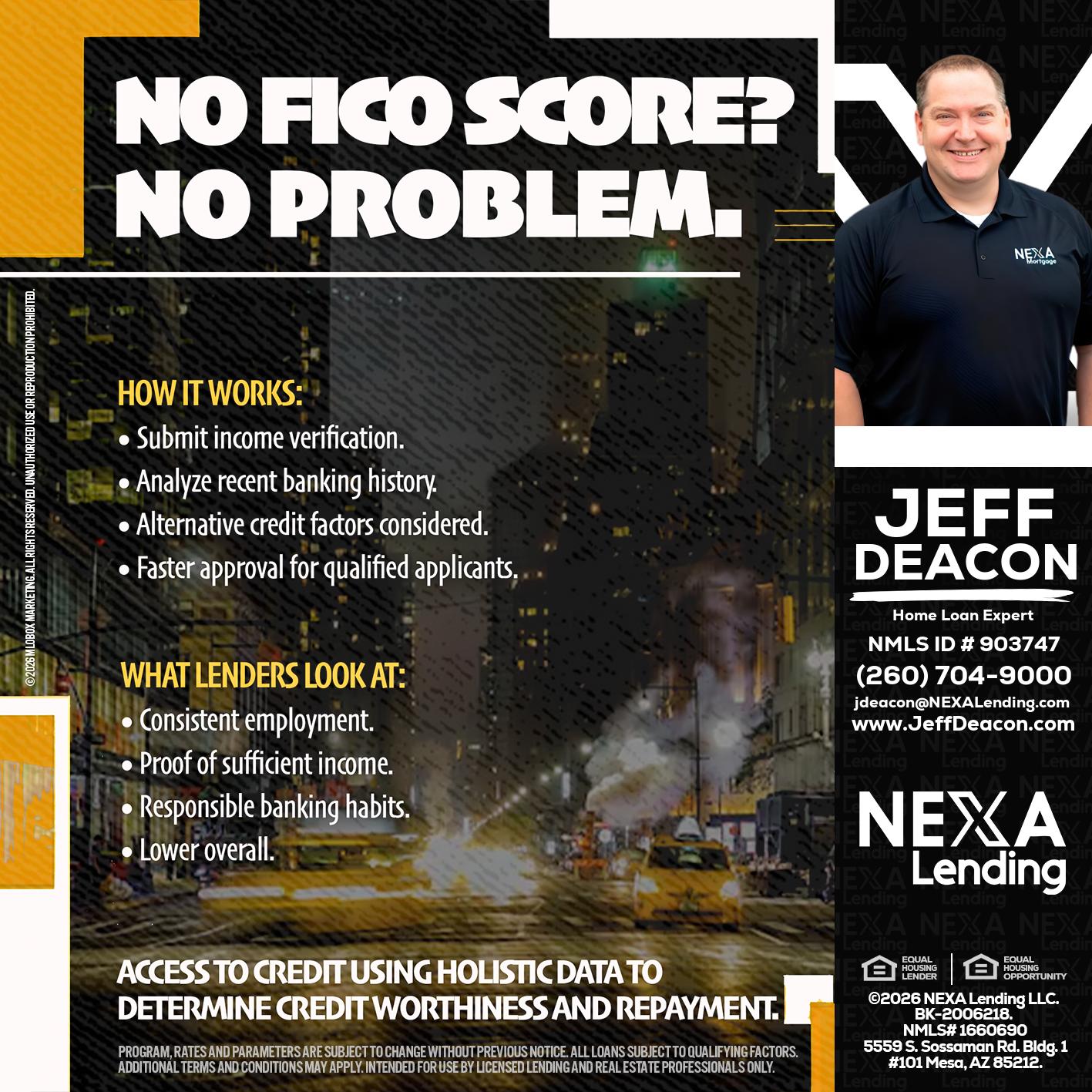 NO FICO SCORE? - Jeff Deacon -Senior Loan Officer