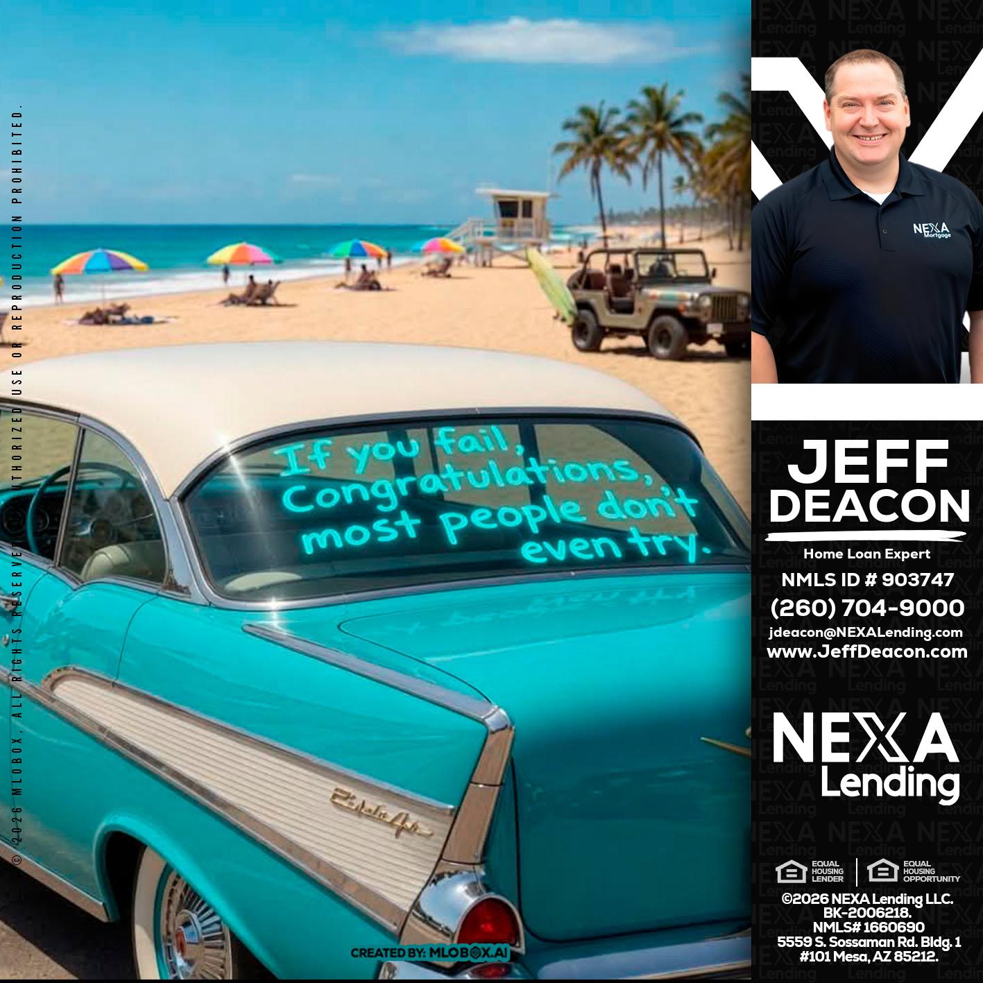 if you - Jeff Deacon -Senior Loan Officer