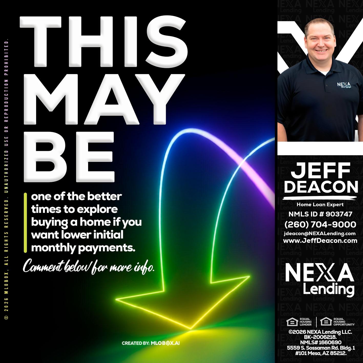 THIS MAY BE - Jeff Deacon -Senior Loan Officer