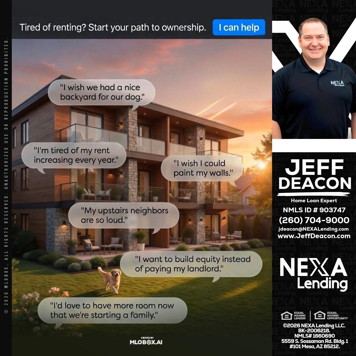 TIRED OF RENTING - Jeff Deacon -Senior Loan Officer