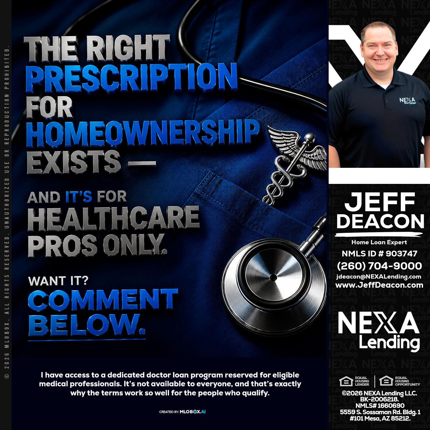 THE RIGHT PRESCRIPTION - Jeff Deacon -Senior Loan Officer