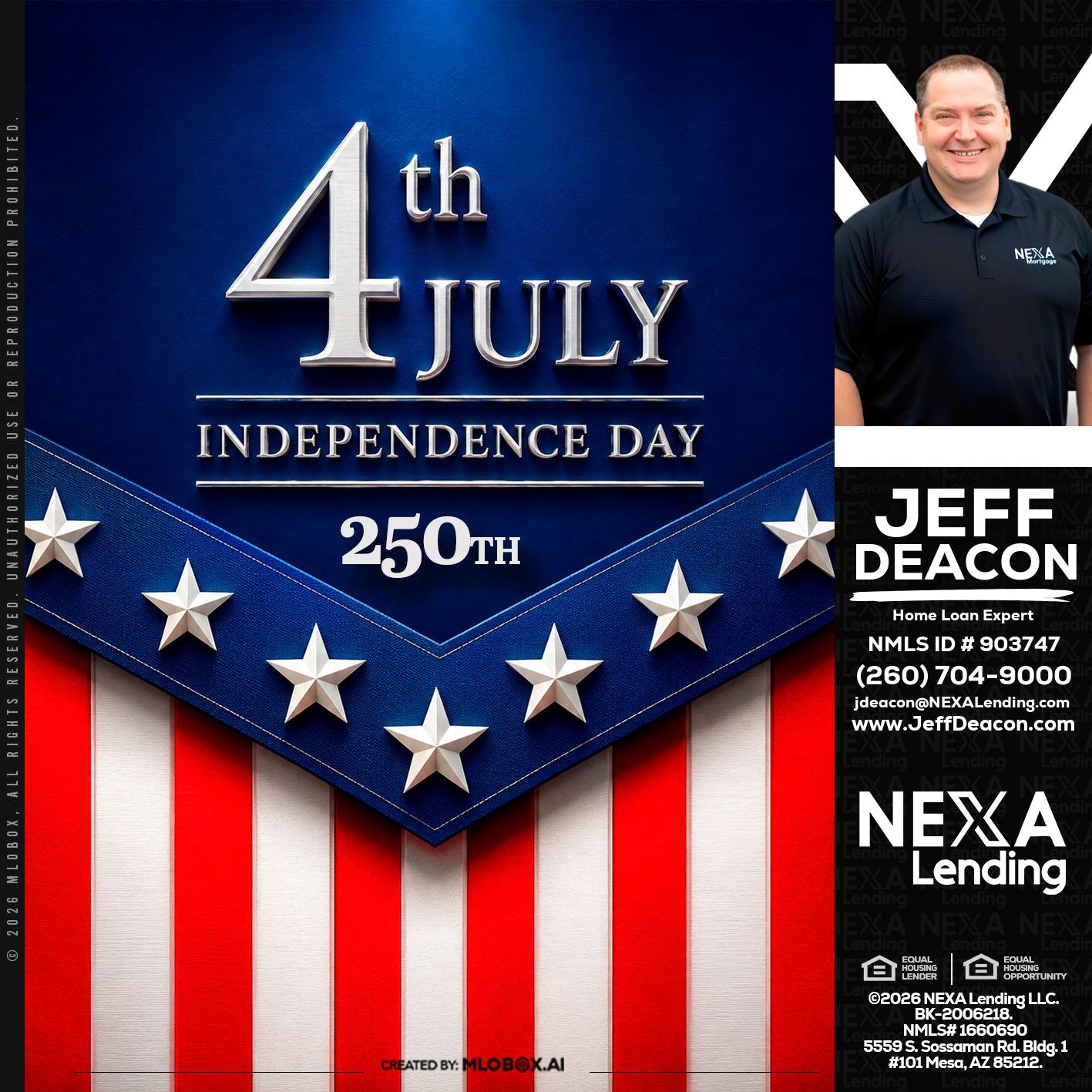4th of july - Jeff Deacon -Senior Loan Officer