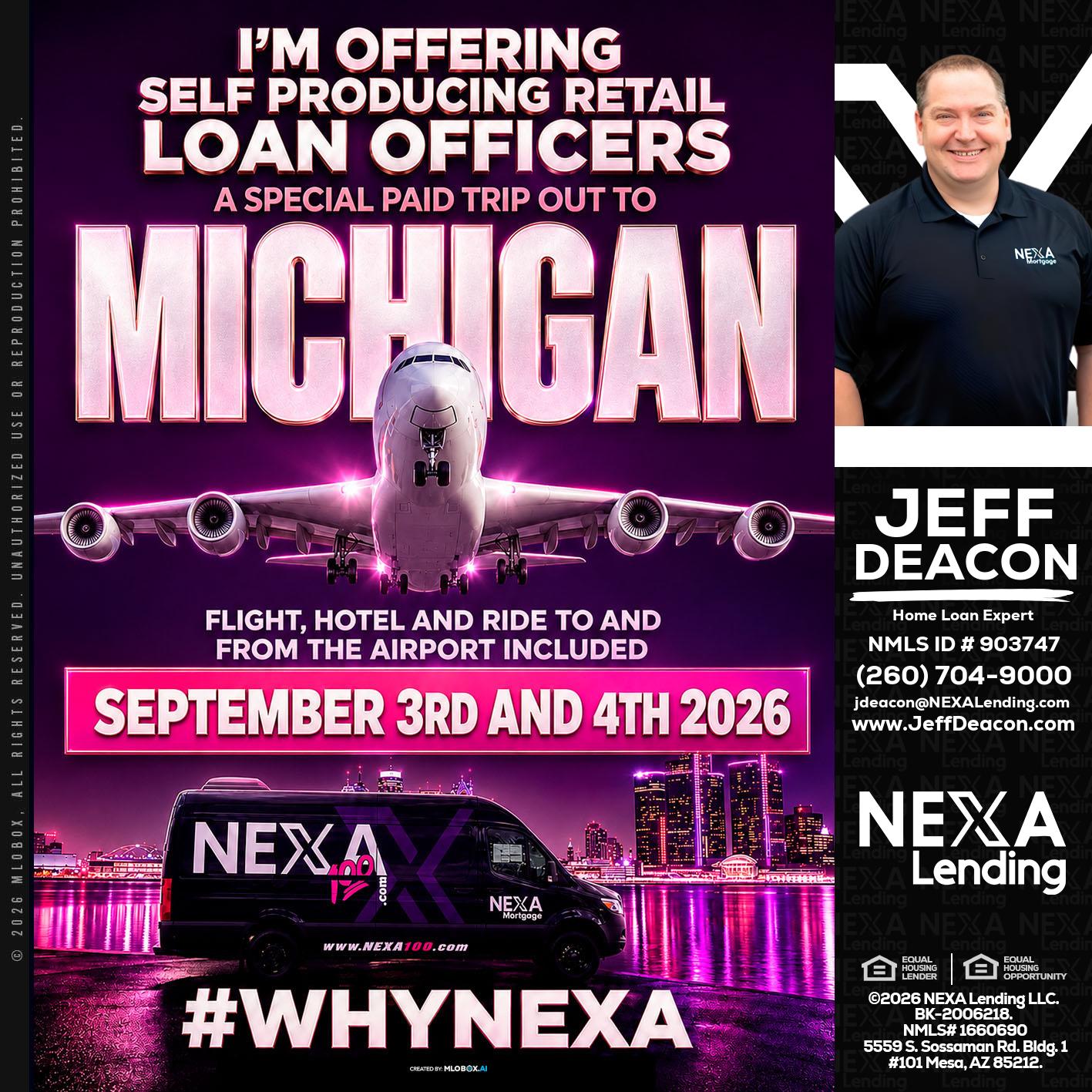 MICHIGAN TRIP - Jeff Deacon -Senior Loan Officer