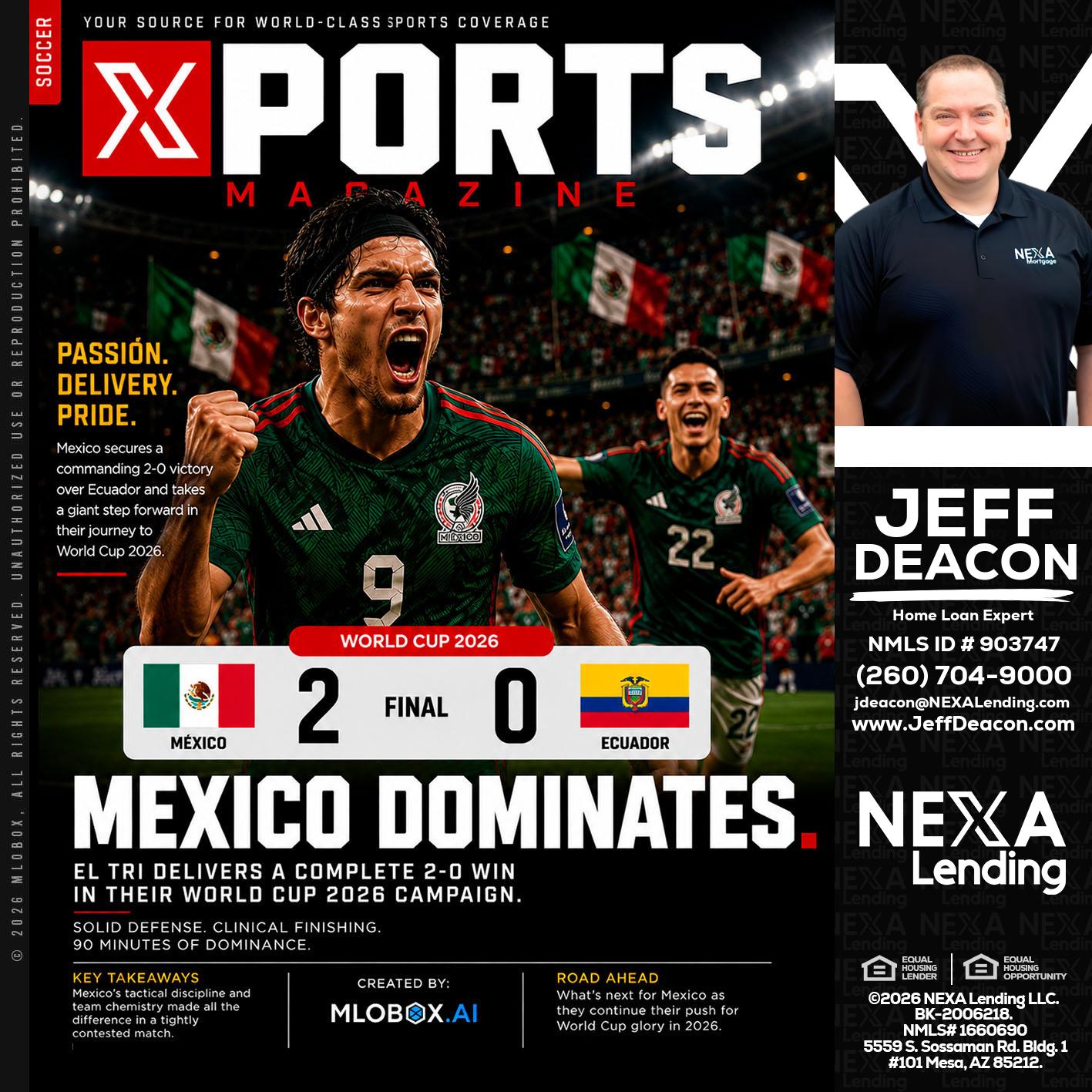 XPORTS MEX 2-0 ECUADOR - Jeff Deacon -Senior Loan Officer