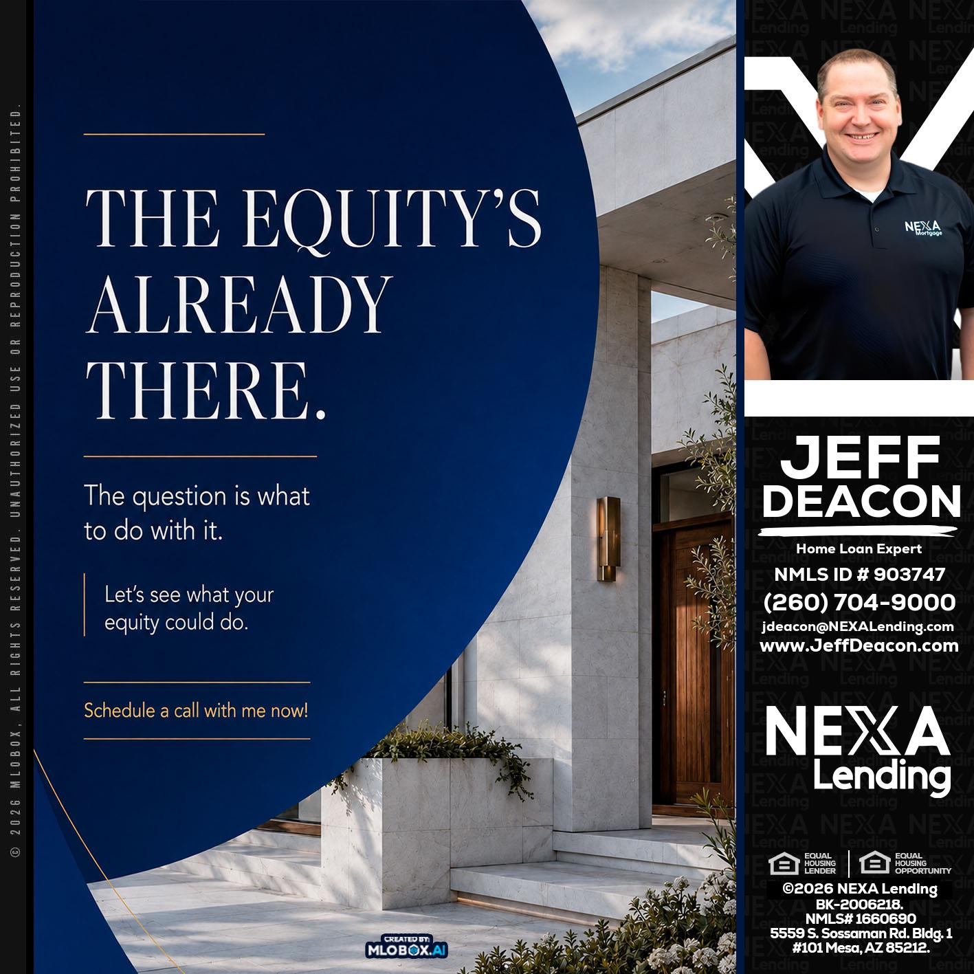 the equity's - Jeff Deacon -Senior Loan Officer