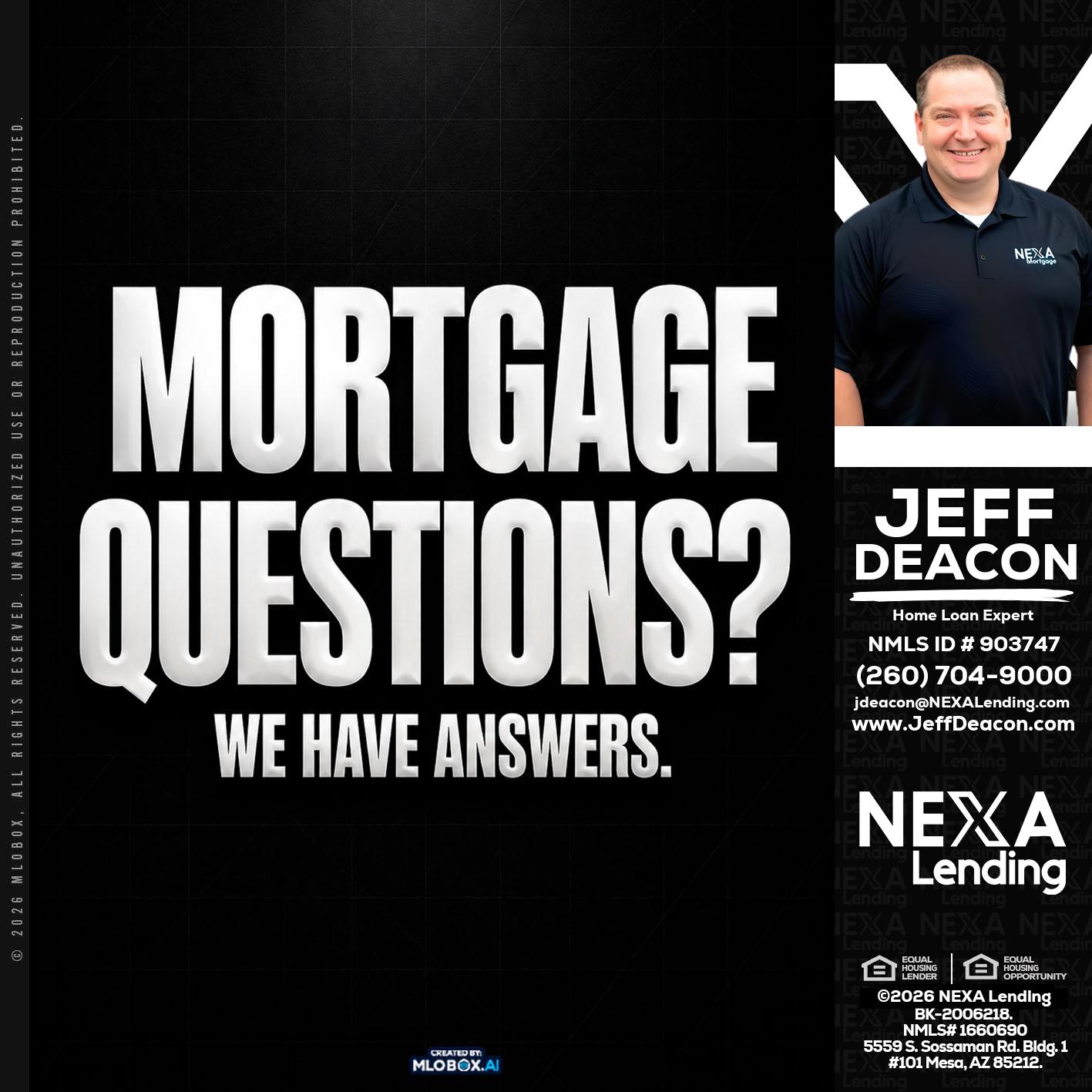 MORTGAGE QUESTION? - Jeff Deacon -Senior Loan Officer